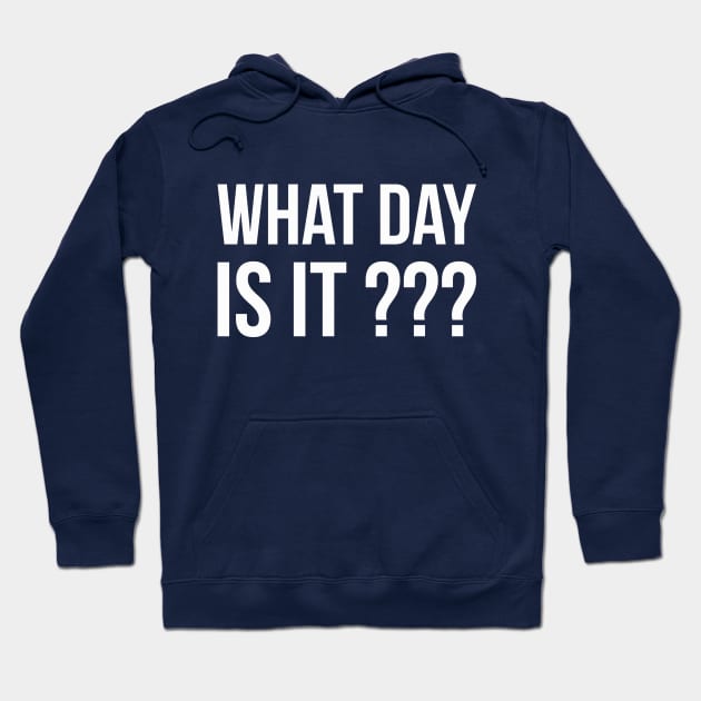 WHAT DAY IS IT??? funny saying quote Hoodie by star trek fanart and more